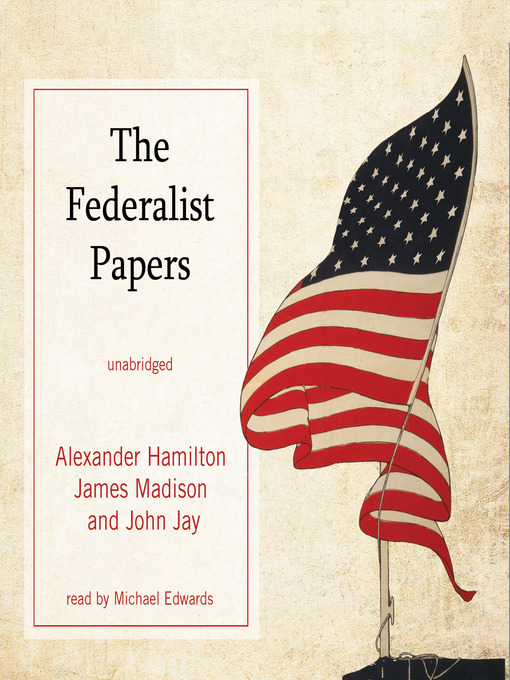 Title details for The Federalist Papers by Alexander Hamilton - Available
